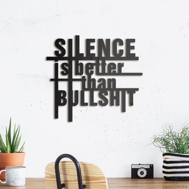 Silence Is Better - Metal Deco